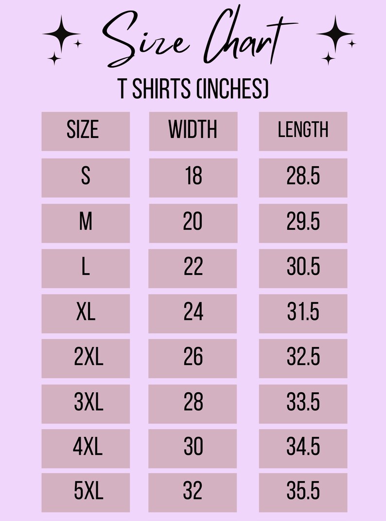 May include: Size chart for t-shirts in inches. The chart shows the size, width, and length of t-shirts in inches. Sizes range from S to 5XL.
