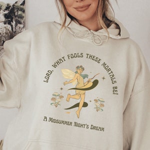 Midsummer Nights Dream Hoodie Mushroom Hoodie Poet Shirt Shakespeare Shirt Dark Academia Hoodie Shakespeare Fairy Core Shakespeare Gifts