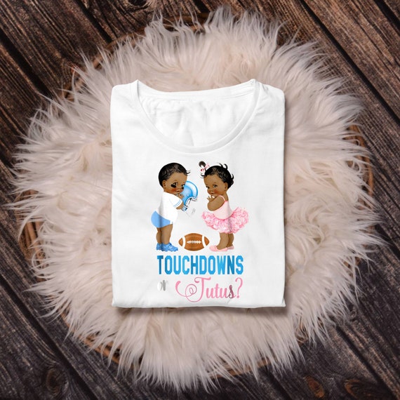 Ethnic Babies Touchdown Or Tutu We Love You T-Shirt Ethnic Babies Touchdown Or Tutu We Love You T-Shirt