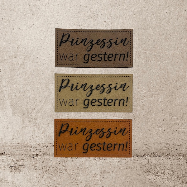 Kunstleder Label | 3x6 cm | Prinzessin war gestern | Patch | Aufnäher | Patches | Etiketten | verschiedene Farben