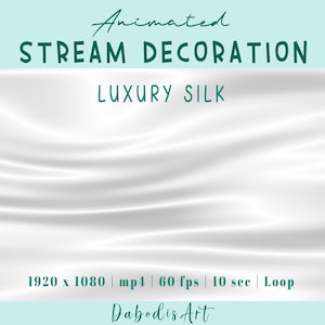 Puede incluir: Gráfico digital con tela de seda blanca fluida. El texto "Animated STREAM DECORATION" y "LUXURY SILK" se muestra en color turquesa. El texto adicional incluye especificaciones de video y el nombre del artista.