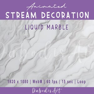 Könnte beinhalten: Animierte Stream-Dekoration mit einem flüssigen Marmor-Design. Das Bild zeigt ein weißes und graues Marmormuster mit fließenden Linien. Text enthält "STREAM DECORATION" und "LIQUID MARBLE". Die Videoauflösung beträgt 1920 x 1080, 60 fps, 15 Sek. Loop.