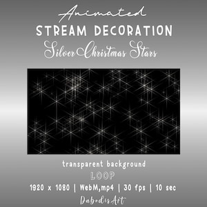 Może przedstawiać: Animowana dekoracja strumienia ze srebrnymi gwiazdami bożonarodzeniowymi na czarnym tle. Obraz zawiera tekst "Animated STREAM DECORATION Silver Christmas Stars" oraz szczegóły techniczne: 1920 x 1080, WebM, mp4, 30 fps, 10 sec, i "transparent background LOOP".