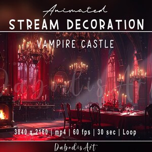 May include: Animated stream decoration featuring a vampire castle interior. The image shows a dining room with a long table set for a feast, lit by chandeliers and candles. The room is decorated in shades of red and gold.