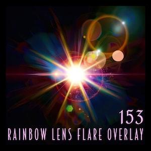 May include: A colorful rainbow lens flare overlay with a bright white light in the center and a number "153" in the bottom right corner. The text "RAINBOW LENS FLARE OVERLAY" is below the number.