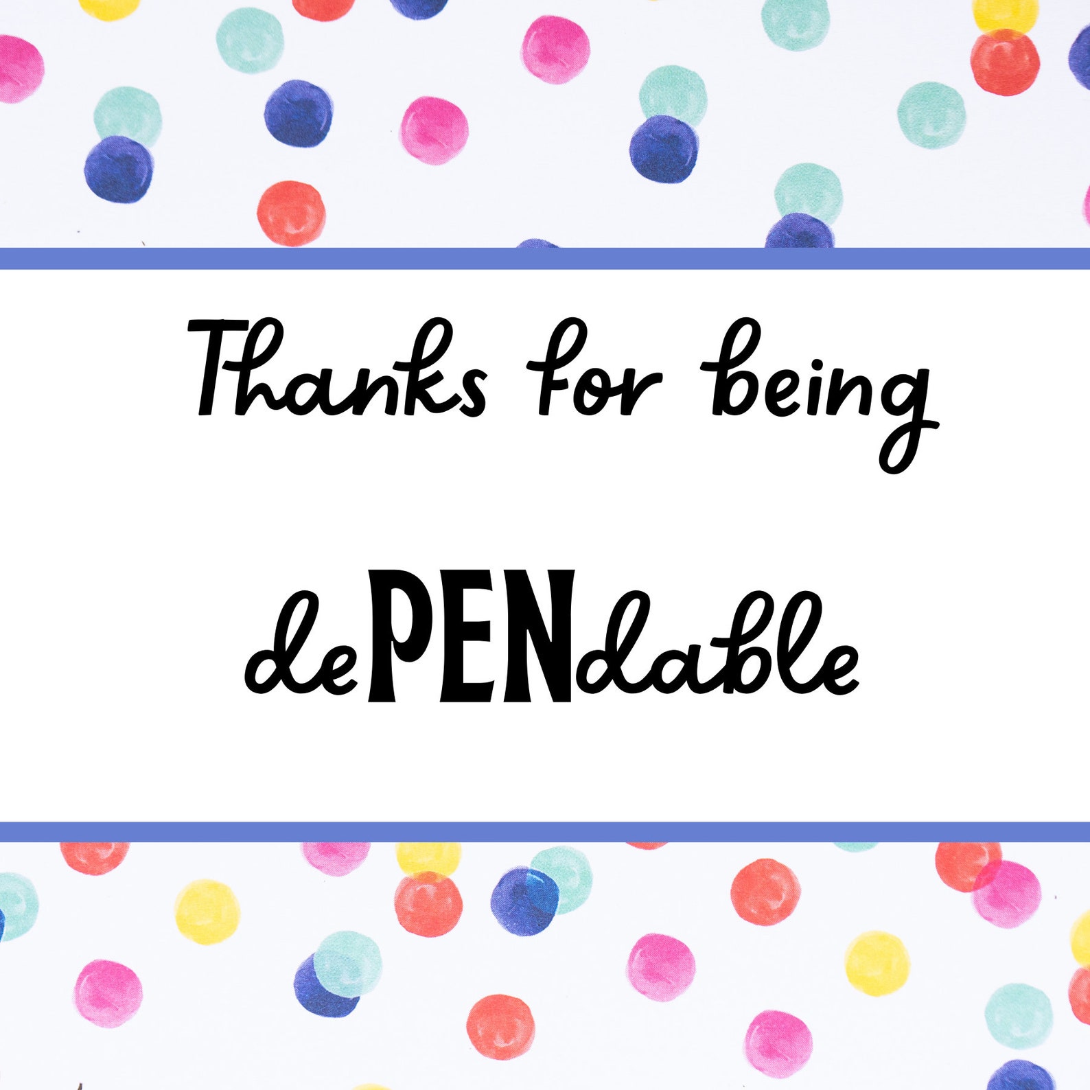 thanks-for-being-dependable-pen-gift-tags-treat-bag-tags-etsy