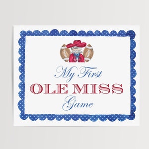 First Ole Miss Football Game Sign, Football Sign, Little Rebel, Football Season, Ole Miss Football