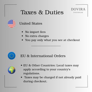 May include: A graphic with the text "Taxes & Duties" and the Dovira Footwear logo. It details tax information for the United States and EU & International Orders, including import fees and extra charges.