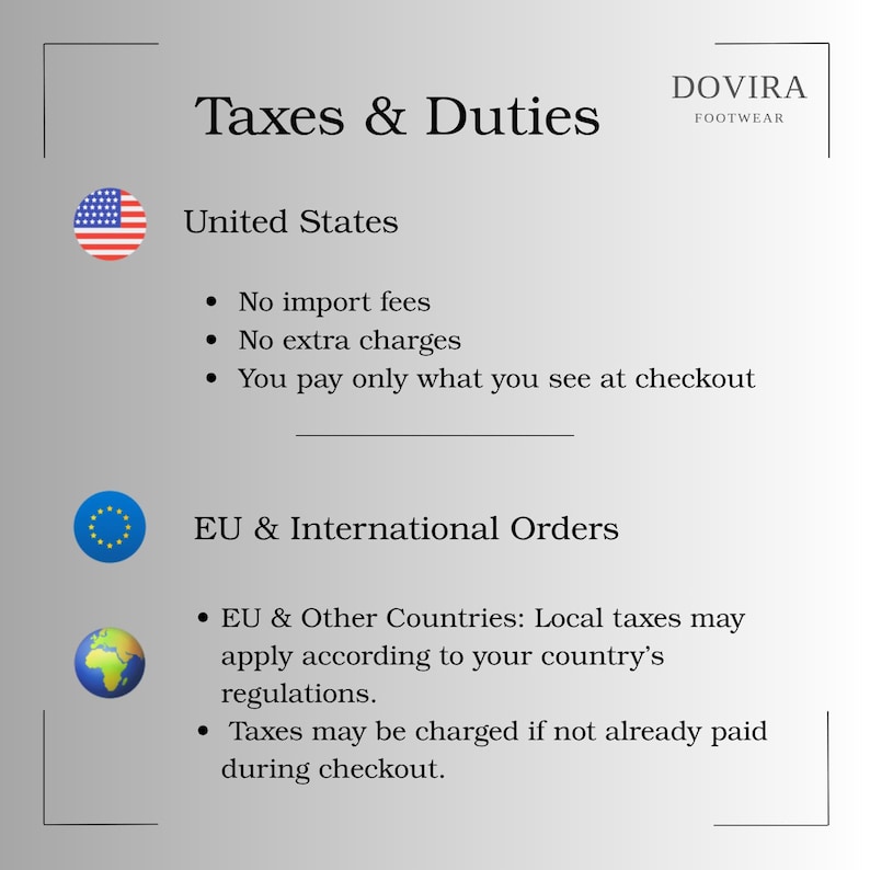 May include: A graphic with the text "Taxes & Duties" and the Dovira Footwear logo. It details tax information for the United States and EU & International Orders, including import fees and extra charges.