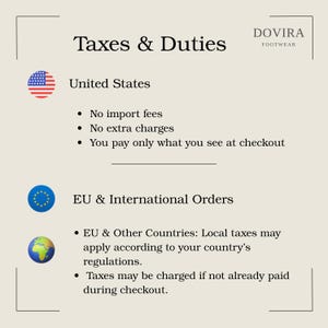 May include: A beige graphic with the text "Taxes & Duties" and the Dovira Footwear logo. It details tax information for the United States and EU & International Orders, including import fees and local taxes.