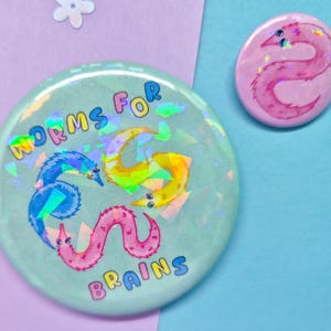 Fuzzy Worm Button Badges | Worms for Brains, Kawaii Button 25mm 58mm