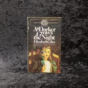 As Darker Grows The Night by Elizabeth Giles - 1972 Vintage Gothic romance paperback book - Easy Eye larger type copy