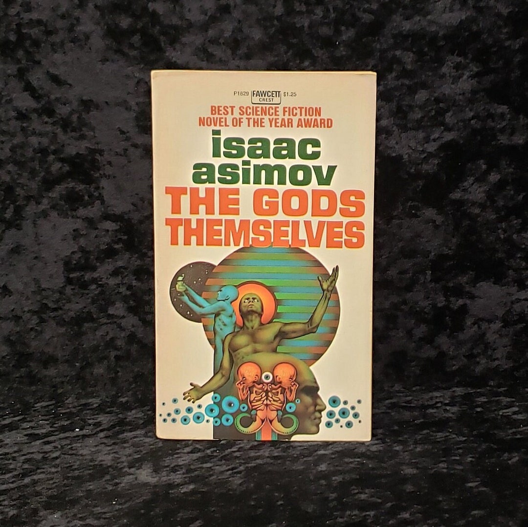 The Gods Themselves by Isaac Asimov 1973 Vintage Science Etsy