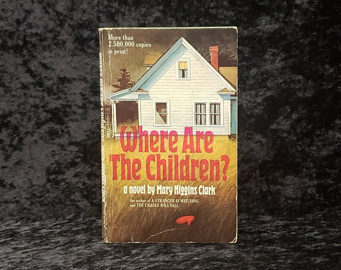 Where Are the Children by Mary Higgins Clark - 1981 Vintage Mystery ...