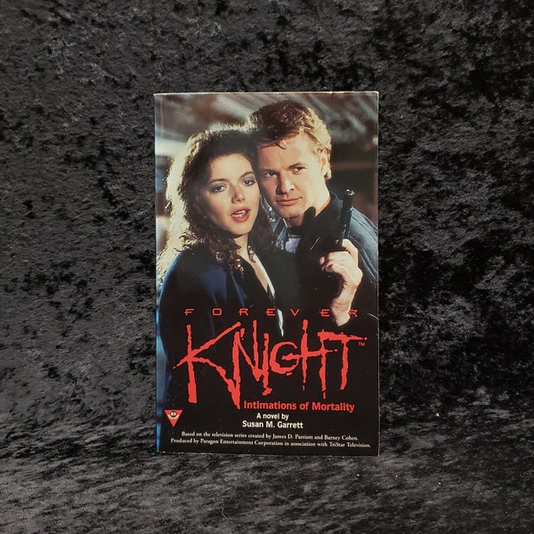 Forever Knight: Intimations of Mortality by Susan M. Garrett - 1997 Vintage vampire horror TV tie-in paperback book