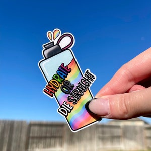 Hydrate or Die Straight - Pride Water Bottle Sticker/Magnet  | Matte Laminated Waterproof Pride Sticker or Magnet