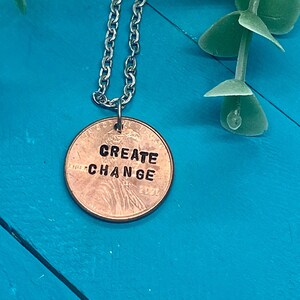 Create Change | recycled jewelry with meaning | altered penny charm | hand stamped jewelry