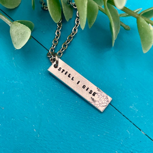 Still I Rise quote necklace | Maya Angelou quote poetry jewelry | handmade, hand stamped jewelry