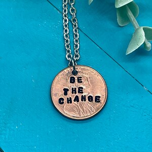 Be The Change Penny Charm: Hand Stamped Copper Necklace