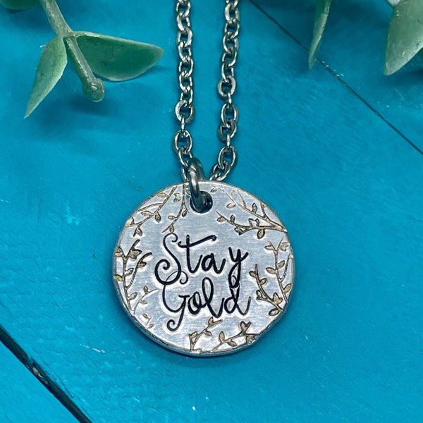 Stay Gold necklace | Outsiders fandom | book quotes | handmade, hand stamped jewelry