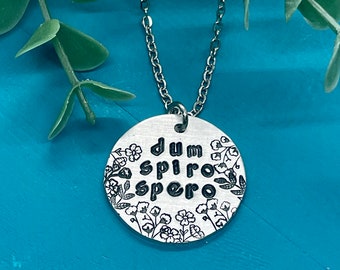 Dum Spiro Spero | while I breathe, I hope | Latin motto Mantra jewelry with meaning | handmade, hand stamped jewelry