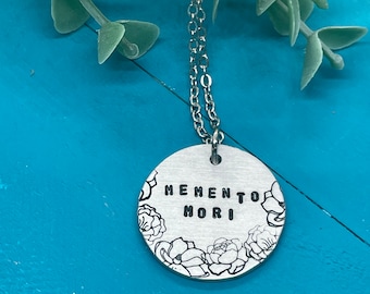 Memento Mori Necklace: Hand Stamped  Gothic Mantra Jewelry