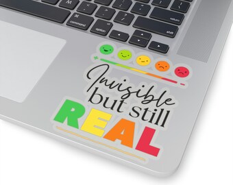 Invisible Illness Awareness Sticker: "Invisible but still REAL" Vinyl Decal