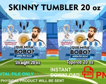 Que Mira Bobo Messi Argentinië Skinny Tumbler Design 20 Oz