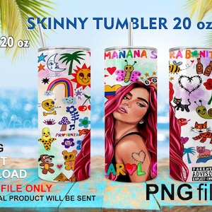20oz Skinny Tumbler Straight Digital Design Mañana Sera Bonito, KG, Karol G, Tumbler Design and Background PNG for Sublimation