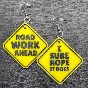 Road Work Ahead  Vine Meme Acrylic Earrings