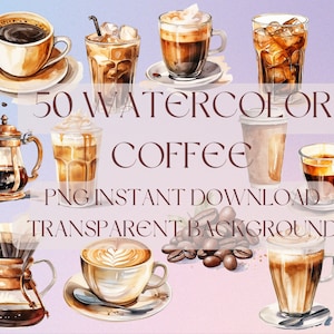 50 Watercolor Coffee Clipart PNG Latte Cafe Espresso Coffee Beans Transparent Background Commercial Use Clip Art Cappuccino