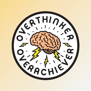 Overthinker Sticker - Anxiety Sticker