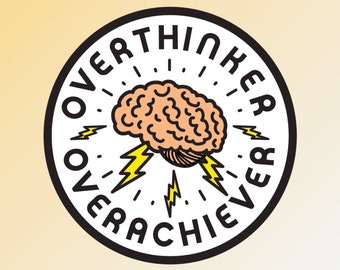 Overthinker Sticker - Anxiety Sticker