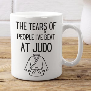 Judo Mug: Tears of People I&#39;ve Beat At Judo - 11oz Ceramic