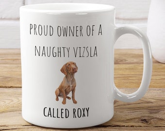 Vizsla Mug - Vizsla Gifts - Vizsla Mum - Vizsla Dad - Vizsla Owner Gifts - Naughty Dog Mug - Vizsla Mom - Dog Mum Mug - Dog Dad Gifts