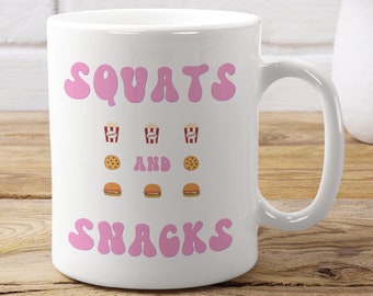 Squats and Snacks Mug - Gym Gifts For Her - Fitness Mug