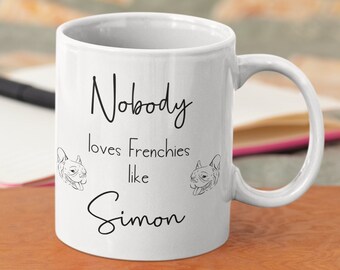 French Bulldog Mum - French Bulldog Lover Gift - Frenchie Mug - Frenchie Lover Gift Idea - Frenchie Mum Gift - French Bulldog Gifts For Her