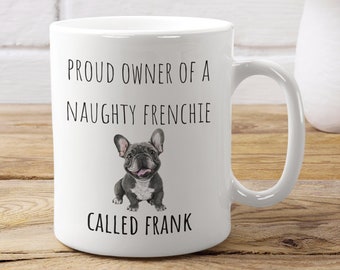 French Bulldog Mug: Funny Frenchie Mom Gift