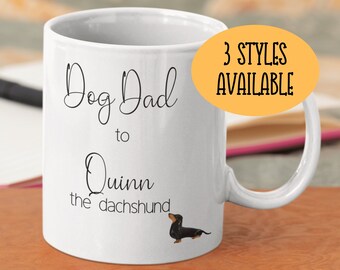 Dachshund Dad Mug - Dachshund Dad Gifts - Dog Dad Mugs - Dog Dad Gift - Dachshund Owner Gift Idea - Sausage Dog Mug - Sausage Dog Dad