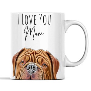 Dogue De Bordeaux Mum Mug - Dogue De Bordeaux Gifts For Women - Dogue De Bordeaux Owner Gift - Dog Mum Mugs - Dog Mum Gifts - Mastiff Mug