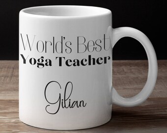Yoga Teacher Mug - Yoga Teacher Gift - Yoga Teacher Cup - Yoga Mug - Yoga Gifts - World's Best Yoga Teacher - Yoga Lover