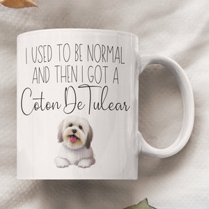Coton De Tulear Mug - Coton De Tulear Gifts - Funny Dog Mug - Dog Gifts For Owners - Dog Mum Mug - Dog Lady Gifts - Coton De Tulear Lovers