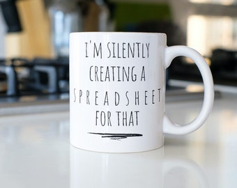 Silently Creating A Spreadsheet Mug - Funny Accountant Gift