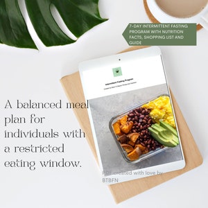 May include: A digital download for a 7-day intermittent fasting program with nutrition facts, a shopping list, and a guide. The cover image shows a meal prep container with sweet potato, black beans, avocado, and scrambled eggs. The text on the cover reads "Intermittent Fasting Program".