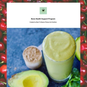 May include: A green smoothie in a glass with a scoop of brown powder and half an avocado on a blue background. The text "Bone Health Support Program" and "Created by Back To Basics Fitness And Nutrition" is visible at the top of the image.