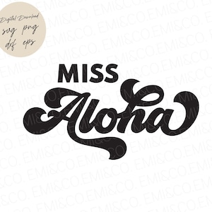 Miss Aloha SVG, Hawaii Mädchen Geschenk, Hawaii SVG, Babykleidung SVG