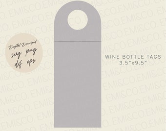 May include: A grey wine bottle tag with a cut-out handle at the top. The tag measures 3.5 inches by 9.5 inches. The text "WINE BOTTLE TAGS" and "3.5" x 9.5" is printed on the tag.