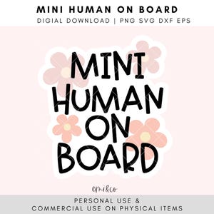 Mini Human On Board SVG | Cute Baby On Board Sign | Floral Car Decal Design | Printable Baby Announcement | Instant Download