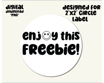 Enjoy this freebie PNG, Freebie Sticker, Thermal Printer Label, Sticker