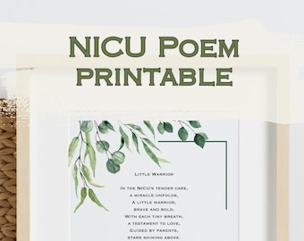 May include: A printable poem about a baby in the NICU. The poem is surrounded by a green watercolor border with leaves. The poem reads: "Little Warrior, In the NICU's tender care, a miracle unfolds, a little warrior, brave and bold. With each tiny breath, a testament to love, guided by parents, stars shining above. Your strength is their anchor, in this journey together, wounds slowly healed, though the road may be tough and the days long, your baby is mighty, your bond forever strong."